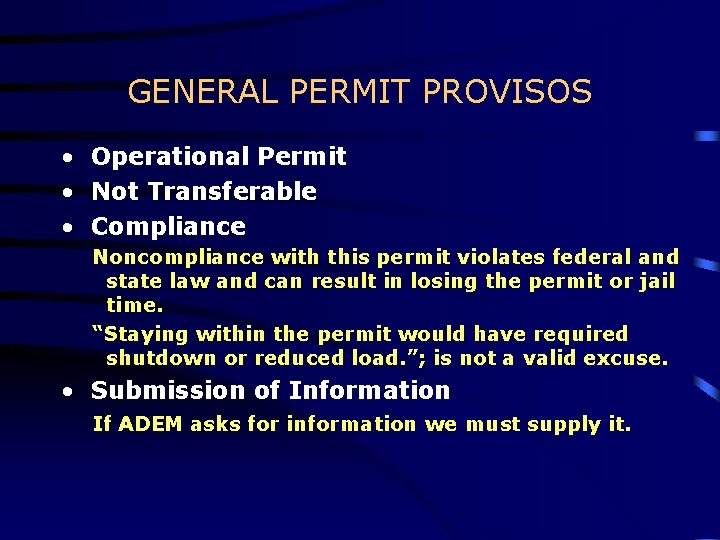 GENERAL PERMIT PROVISOS • Operational Permit • Not Transferable • Compliance Noncompliance with this GENERAL PERMIT PROVISOS • Operational Permit • Not Transferable • Compliance Noncompliance with this