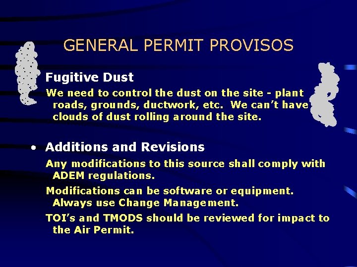 GENERAL PERMIT PROVISOS • Fugitive Dust We need to control the dust on the GENERAL PERMIT PROVISOS • Fugitive Dust We need to control the dust on the