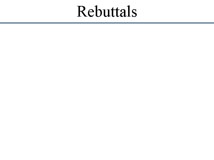 Rebuttals Rebuttals