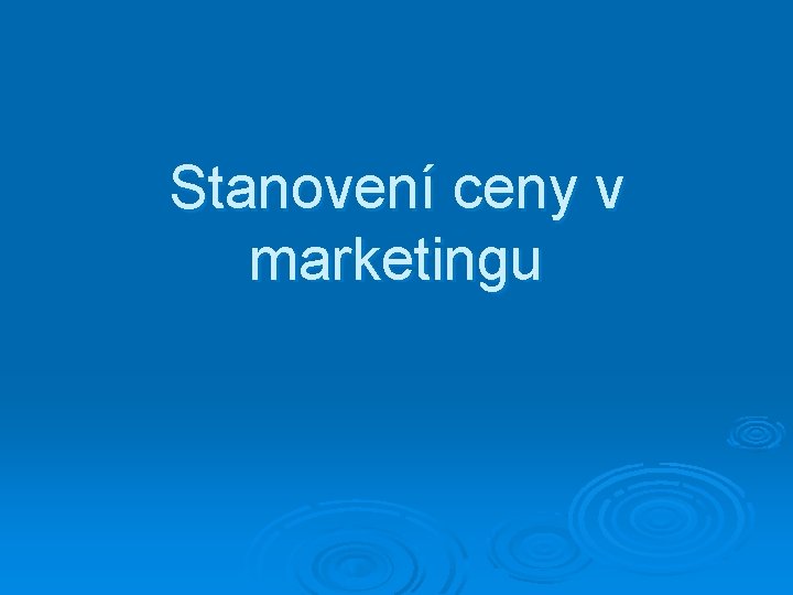 Stanovení ceny v marketingu 