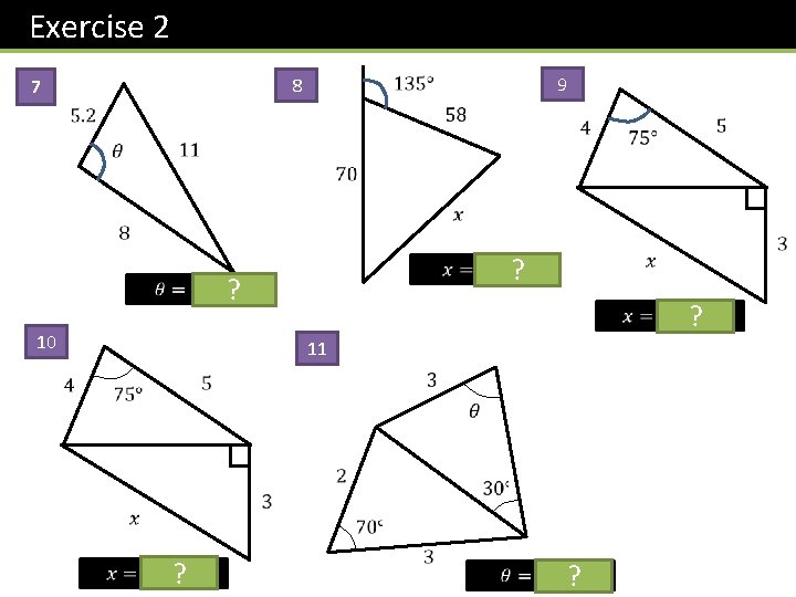 Exercise 2 8 7 9 10 11 ? ? ? Exercise 2 8 7 9 10 11 ? ? ?