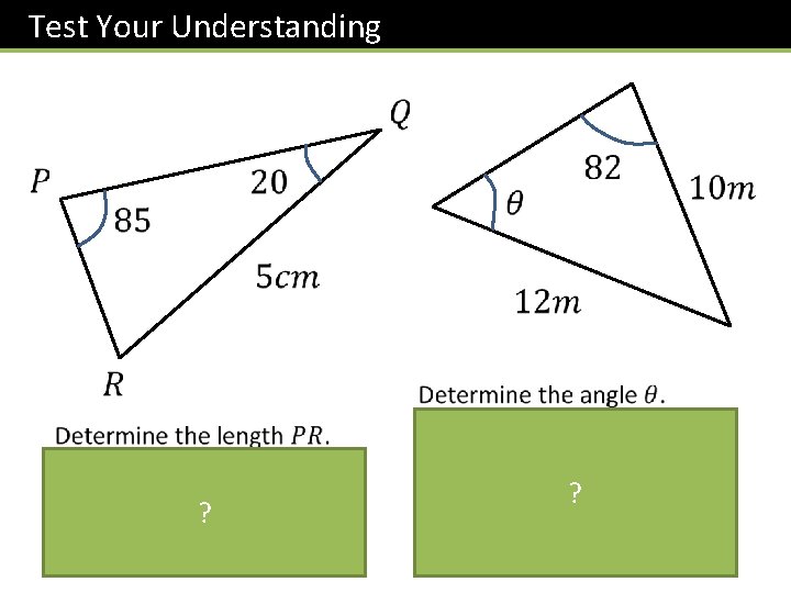 Test Your Understanding ? ? Test Your Understanding ? ?