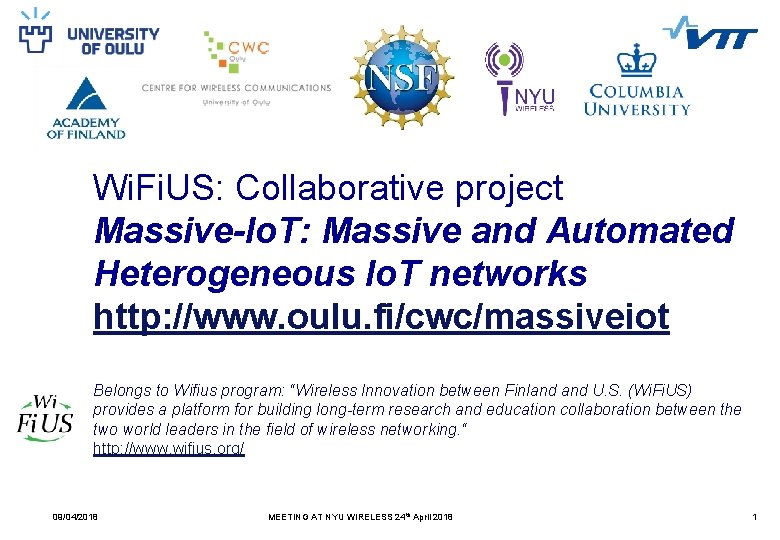 Wi. Fi. US: Collaborative project Massive-Io. T: Massive and Automated Heterogeneous Io. T networks