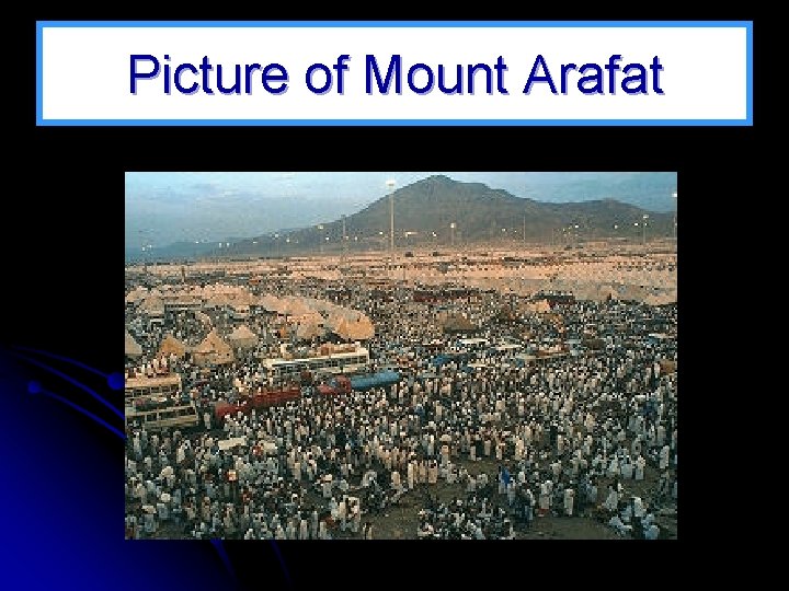Picture of Mount Arafat 