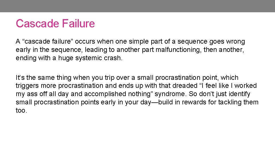 Cascade Failure A “cascade failure” occurs when one simple part of a sequence goes Cascade Failure A “cascade failure” occurs when one simple part of a sequence goes