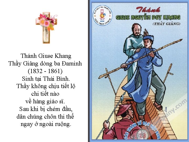 Thánh Giuse Khang Thầy Giảng dòng ba Đaminh (1832 - 1861) Sinh tại Thái