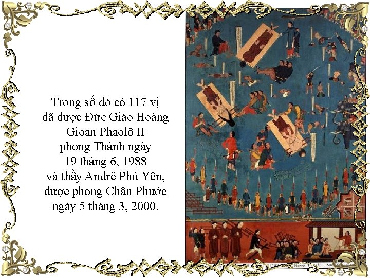 Trong số đó có 117 vị đã được Đức Giáo Hoàng Gioan Phaolô II