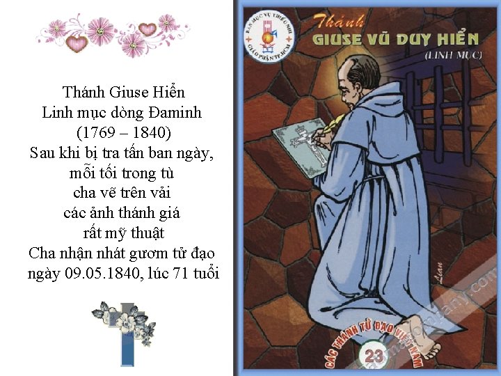 Thánh Giuse Hiển Linh mục dòng Đaminh (1769 – 1840) Sau khi bị tra