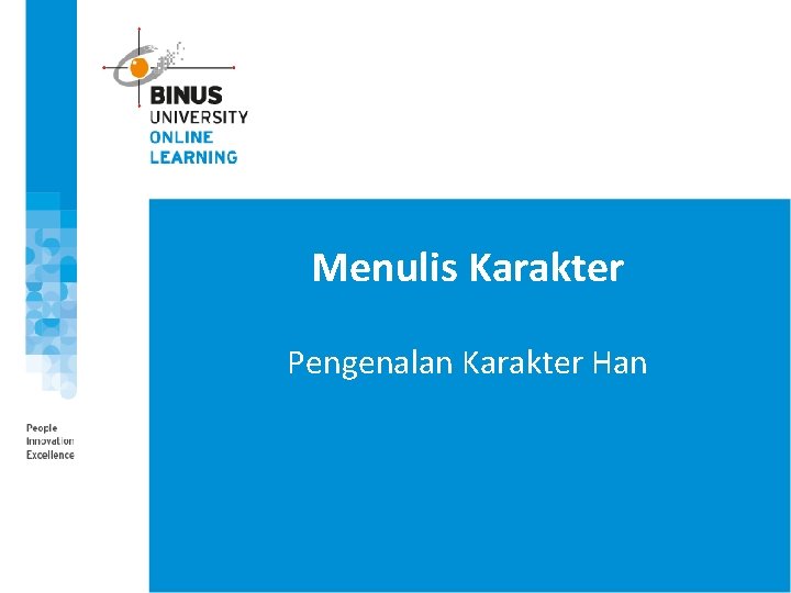 Menulis Karakter Pengenalan Karakter Han 