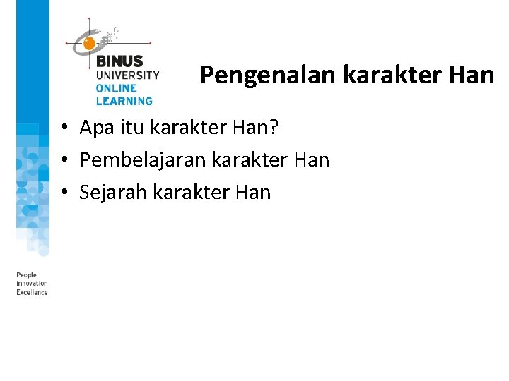 Pengenalan karakter Han • Apa itu karakter Han? • Pembelajaran karakter Han • Sejarah