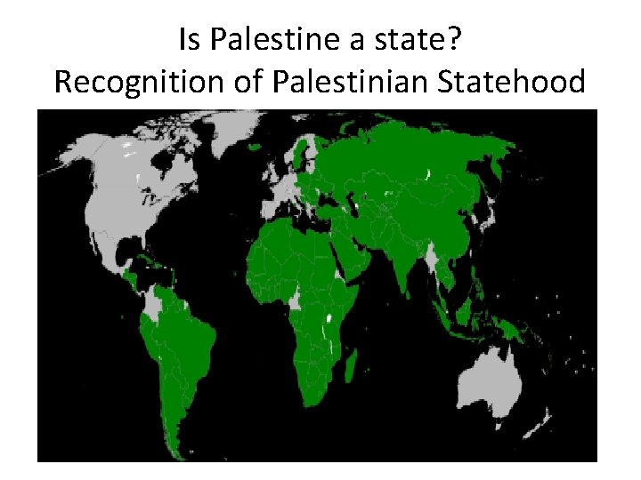 Is Palestine a state? Recognition of Palestinian Statehood 