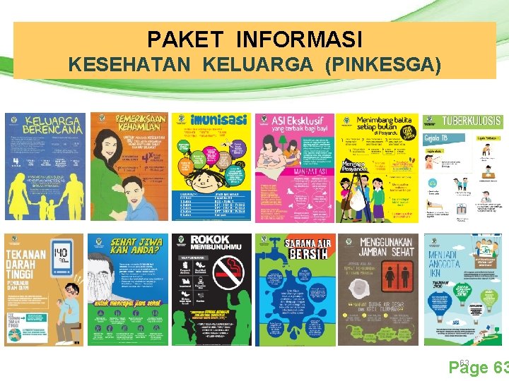 PAKET INFORMASI Free Powerpoint Templates KESEHATAN KELUARGA (PINKESGA) 63 Page 63 