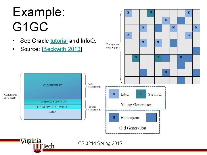 Example: G 1 GC • See Oracle tutorial and Info. Q. • Source: [Beckwith