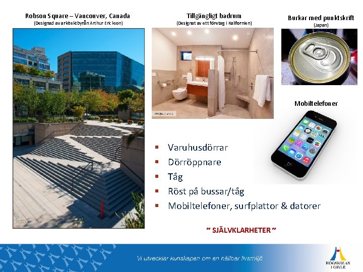 Tillgängligt badrum Robson Square – Vancouver, Canada (Designat av ett företag i Kalifornien) (Designad