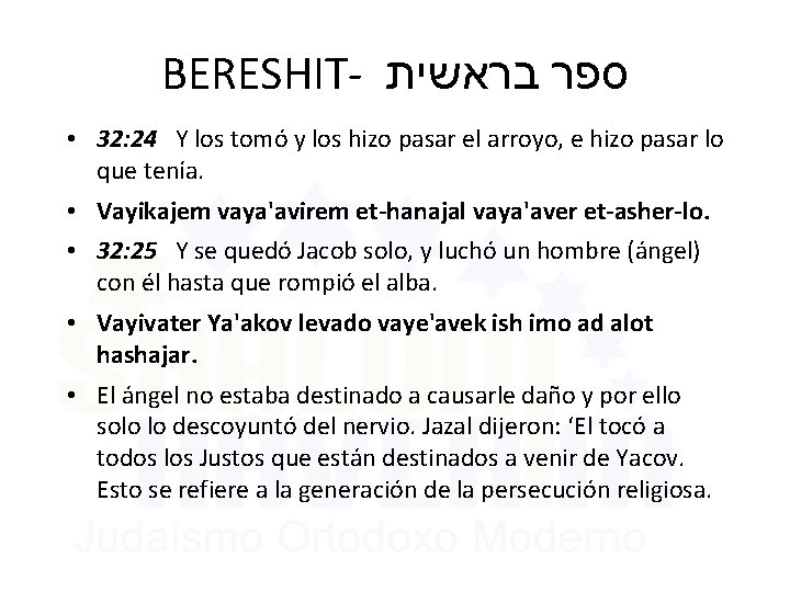 BERESHIT- בראשית ספר • 32: 24 Y los tomó y los hizo pasar el