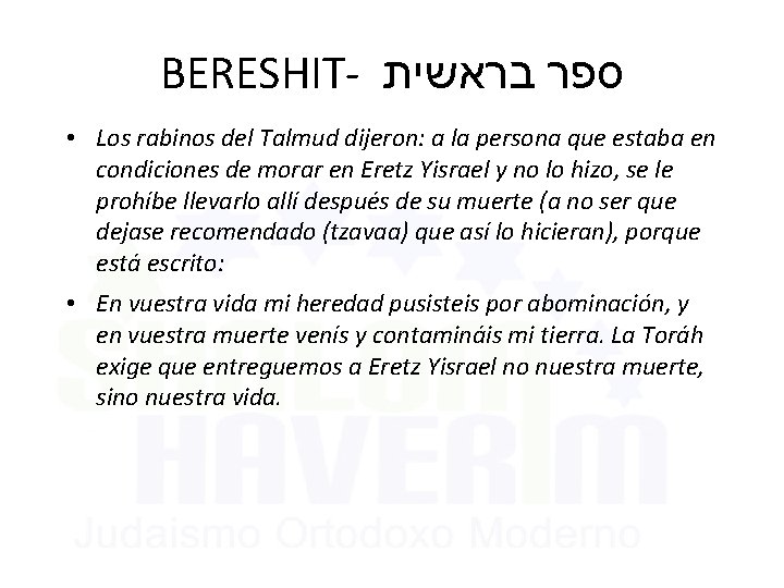 BERESHIT- בראשית ספר • Los rabinos del Talmud dijeron: a la persona que estaba