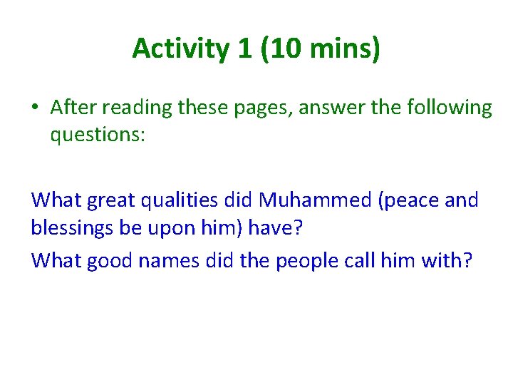 Activity 1 (10 mins) • After reading these pages, answer the following questions: What Activity 1 (10 mins) • After reading these pages, answer the following questions: What