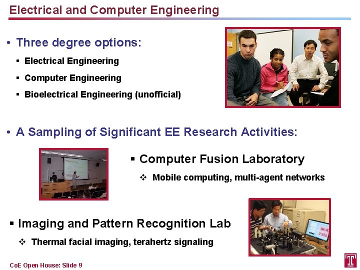 Electrical and Computer Engineering • Three degree options: § Electrical Engineering § Computer Engineering