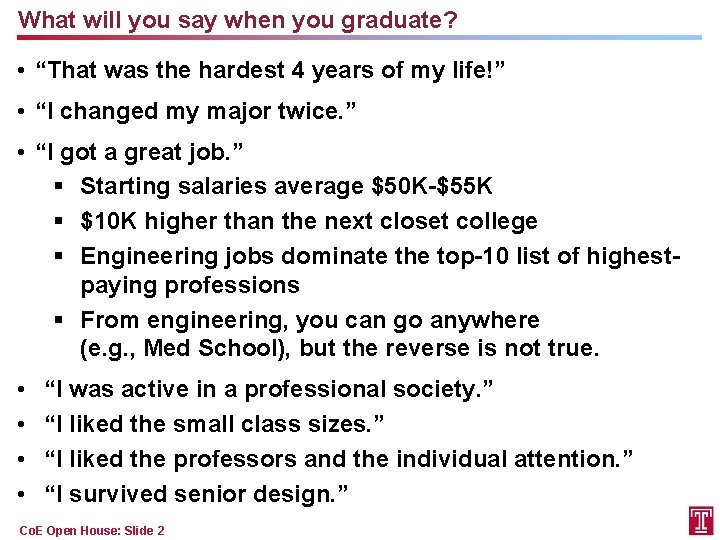 What will you say when you graduate? • “That was the hardest 4 years
