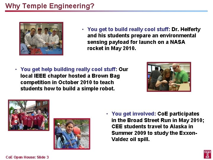 Why Temple Engineering? • You get to build really cool stuff: Dr. Helferty and
