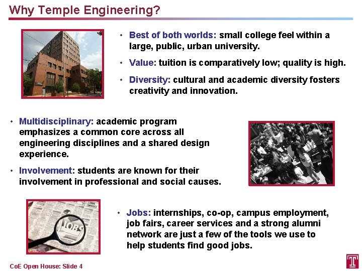 Why Temple Engineering? • Best of both worlds: small college feel within a large,