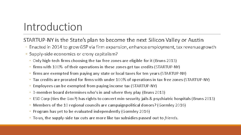 Introduction STARTUP-NY is the State’s plan to become the next Silicon Valley or Austin Introduction STARTUP-NY is the State’s plan to become the next Silicon Valley or Austin