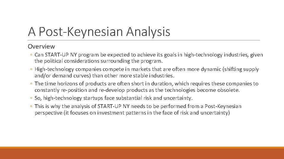 A Post-Keynesian Analysis Overview ◦ Can START-UP NY program be expected to achieve its A Post-Keynesian Analysis Overview ◦ Can START-UP NY program be expected to achieve its