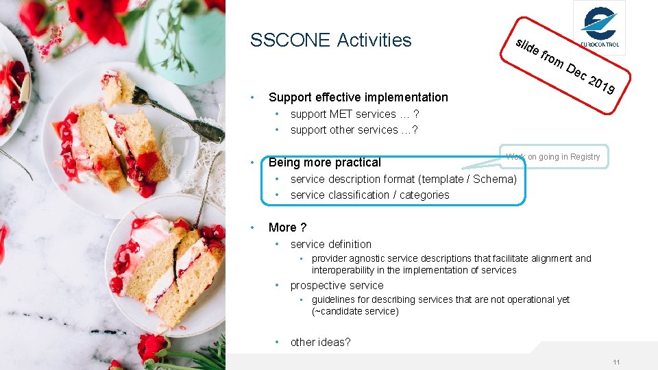 SSCONE Activities • rom De c 20 19 support MET services … ? support SSCONE Activities • rom De c 20 19 support MET services … ? support