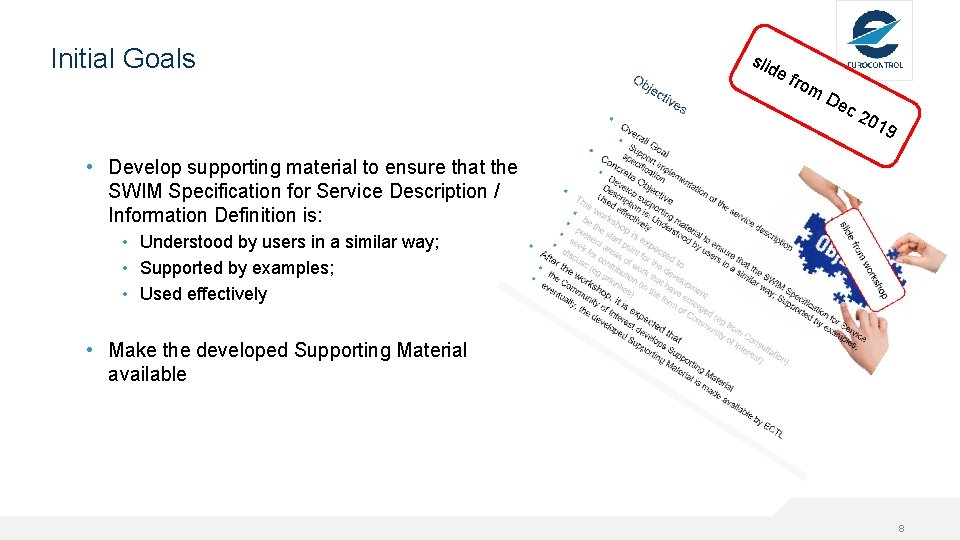 Initial Goals slid ef rom De c 20 19 • Develop supporting material to Initial Goals slid ef rom De c 20 19 • Develop supporting material to