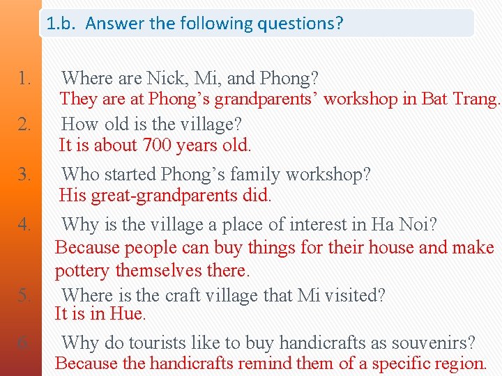 1. b. Answer the following questions? 1. Where are Nick, Mi, and Phong? They