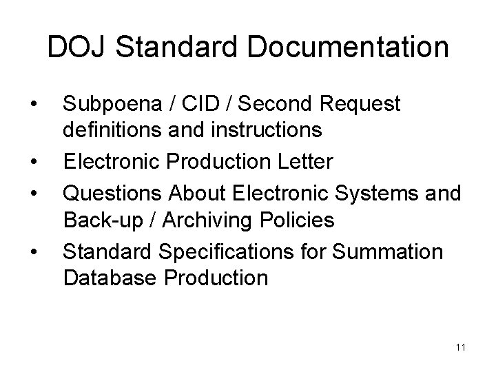DOJ Standard Documentation • • Subpoena / CID / Second Request definitions and instructions