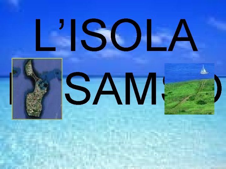 L’ISOLA DI SAMSO 