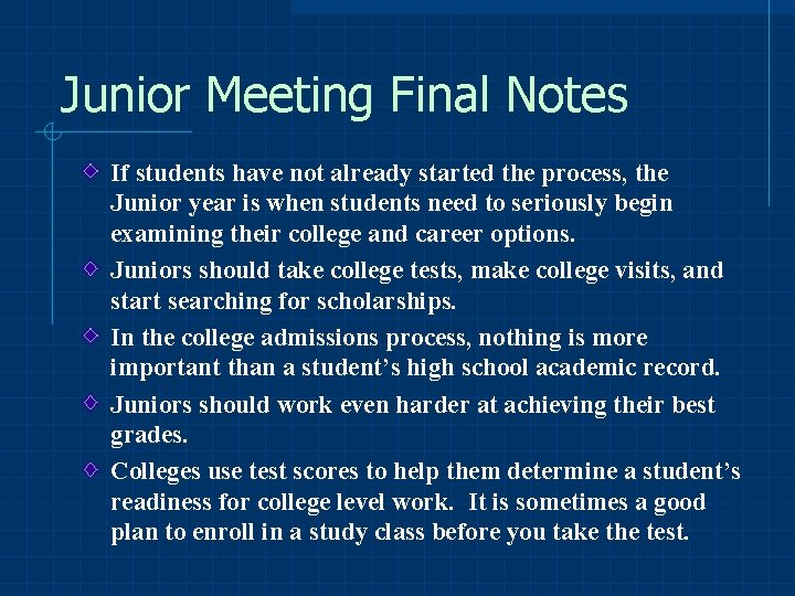 Junior Meeting Final Notes If students have not already started the process, the Junior