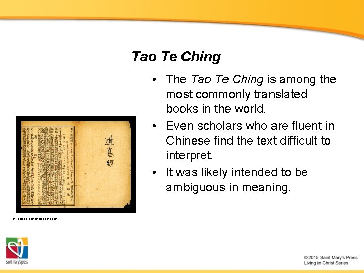 Tao Te Ching • The Tao Te Ching is among the most commonly translated Tao Te Ching • The Tao Te Ching is among the most commonly translated