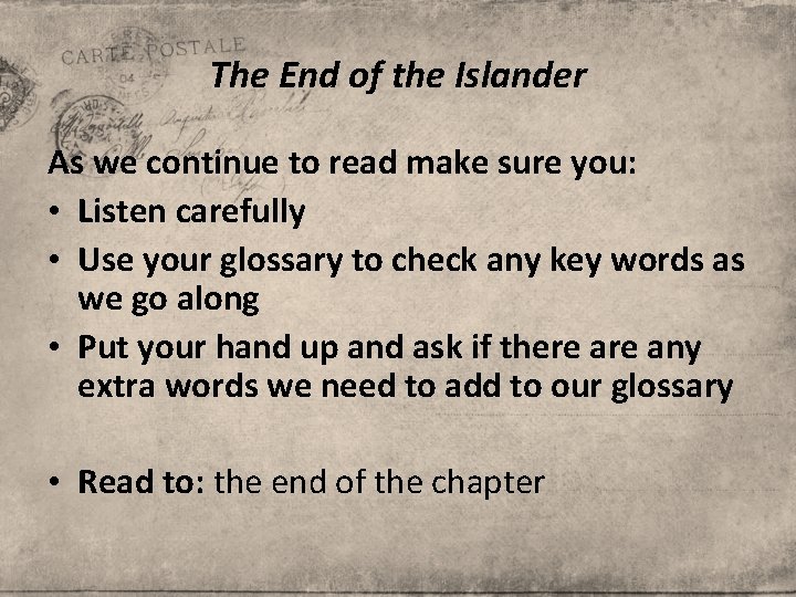 The End of the Islander As we continue to read make sure you: •