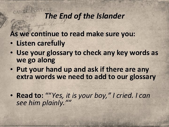 The End of the Islander As we continue to read make sure you: •