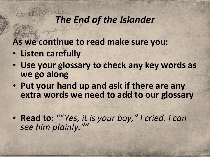 The End of the Islander As we continue to read make sure you: •