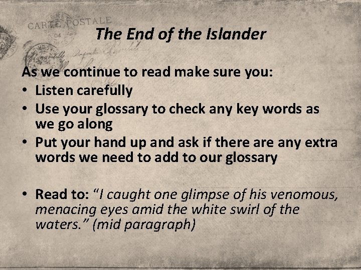 The End of the Islander As we continue to read make sure you: •