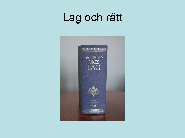 Lag och rätt 