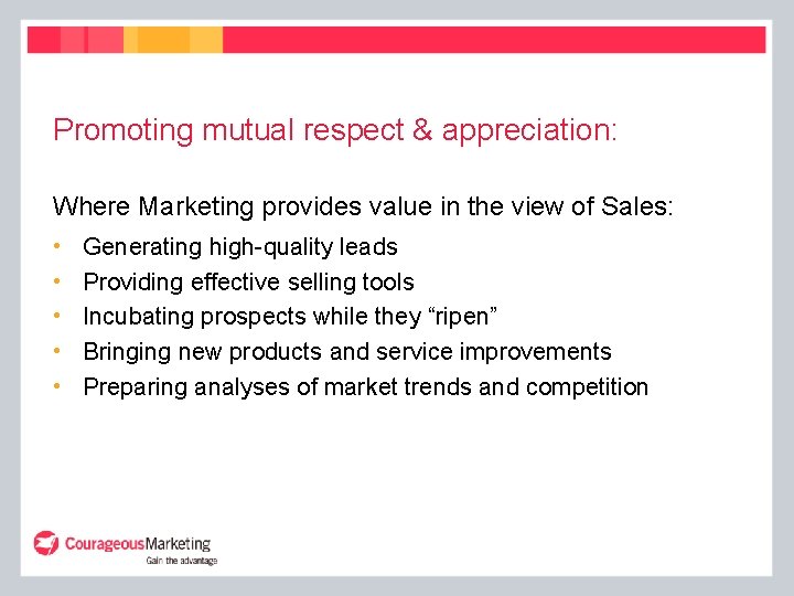 Promoting mutual respect & appreciation: Where Marketing provides value in the view of Sales: