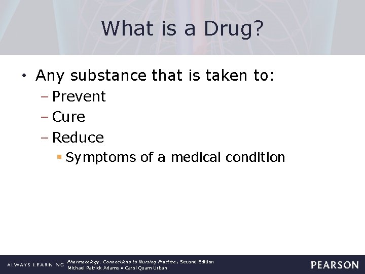 What is a Drug? • Any substance that is taken to: – Prevent –
