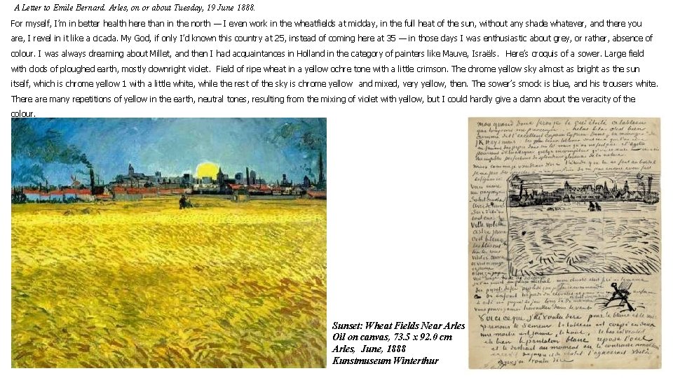 A Letter to Emile Bernard. Arles, on or about Tuesday, 19 June 1888. For