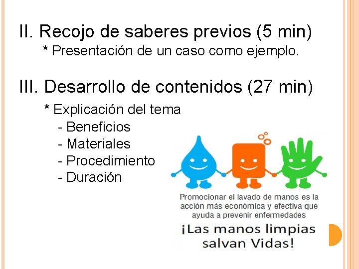 II. Recojo de saberes previos (5 min) * Presentación de un caso como ejemplo.