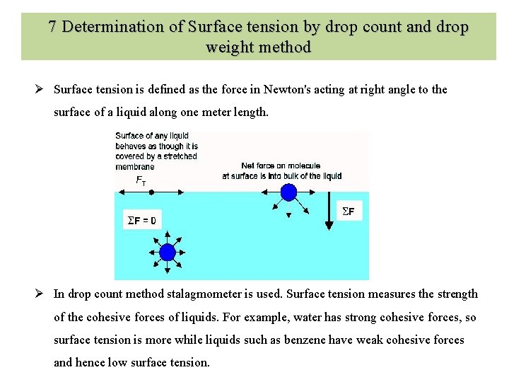7 Determination of Surface tension by drop count and drop weight method Ø Surface