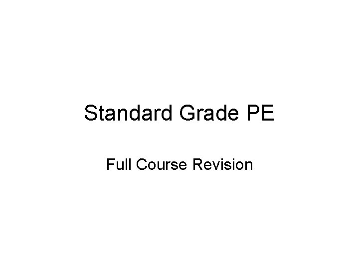 Standard Grade PE Full Course Revision 