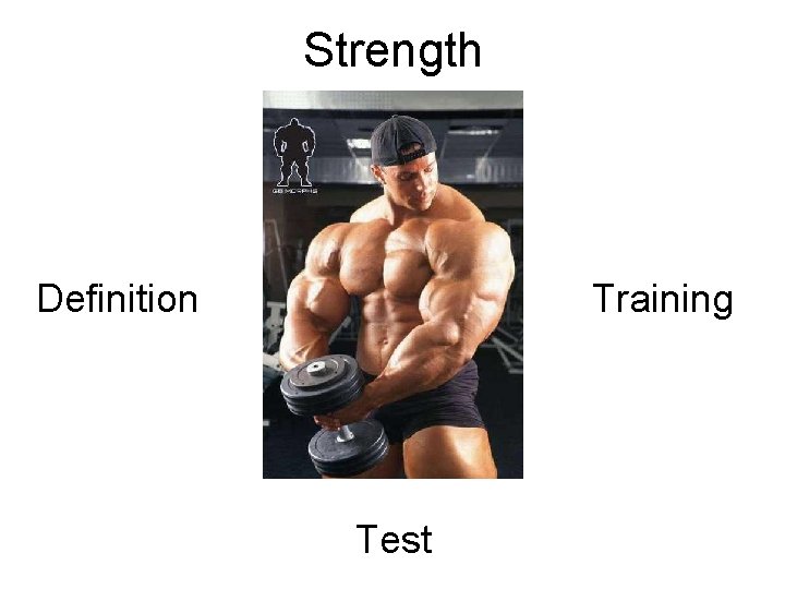 Strength Definition Training Test 