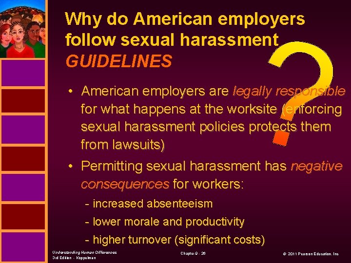 Why do American employers follow sexual harassment GUIDELINES • American employers are legally responsible