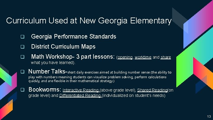 Curriculum Used at New Georgia Elementary q Georgia Performance Standards q District Curriculum Maps