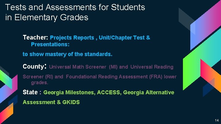 Tests and Assessments for Students in Elementary Grades Teacher: Projects Reports , Unit/Chapter Test