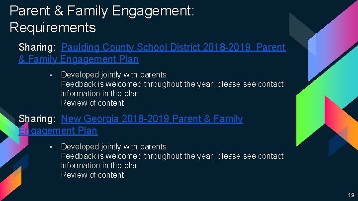 Parent & Family Engagement: Requirements Sharing: Paulding County School District 2018 -2019 Parent &